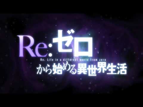 Re:ZERO -Starting Life in Another World- trailer